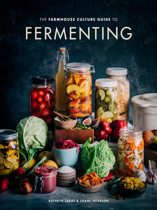 Title details for The Farmhouse Culture Guide to Fermenting by Kathryn Lukas - Wait list